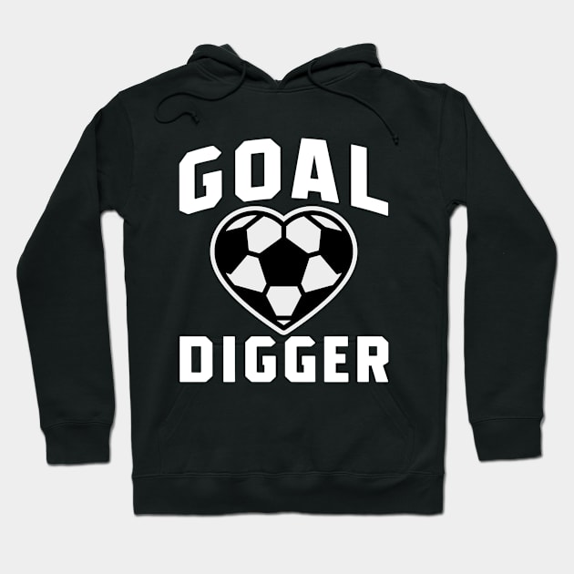 Goal Digger Soccer Hoodie by NomiCrafts